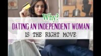 Tips For Dating An Independent Woman References Tips For Dating An Independent Woman References